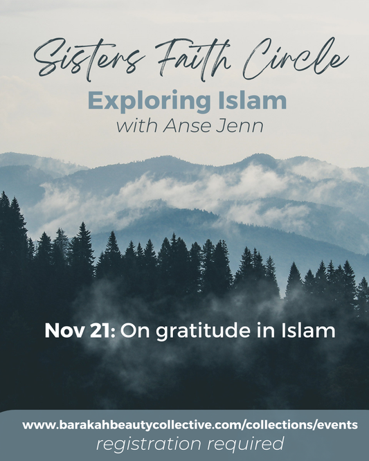 Sisters Faith Circle: Exploring Islam with Anse Jenn (November 21st, 2025)