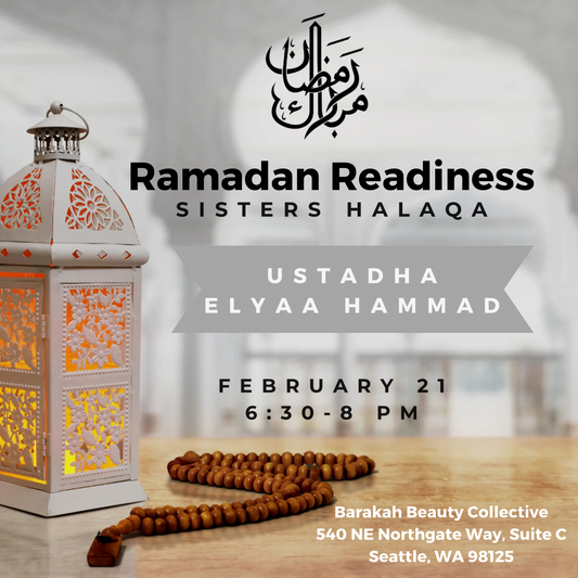 Ramadan Readiness Sisters Halaqa: February 21st, 2025