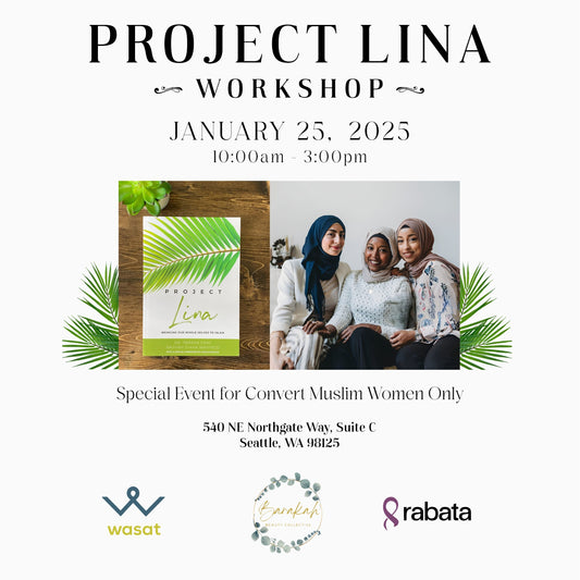 Project Lina Workshop for Convert Sisters Only: January 25th, 2025