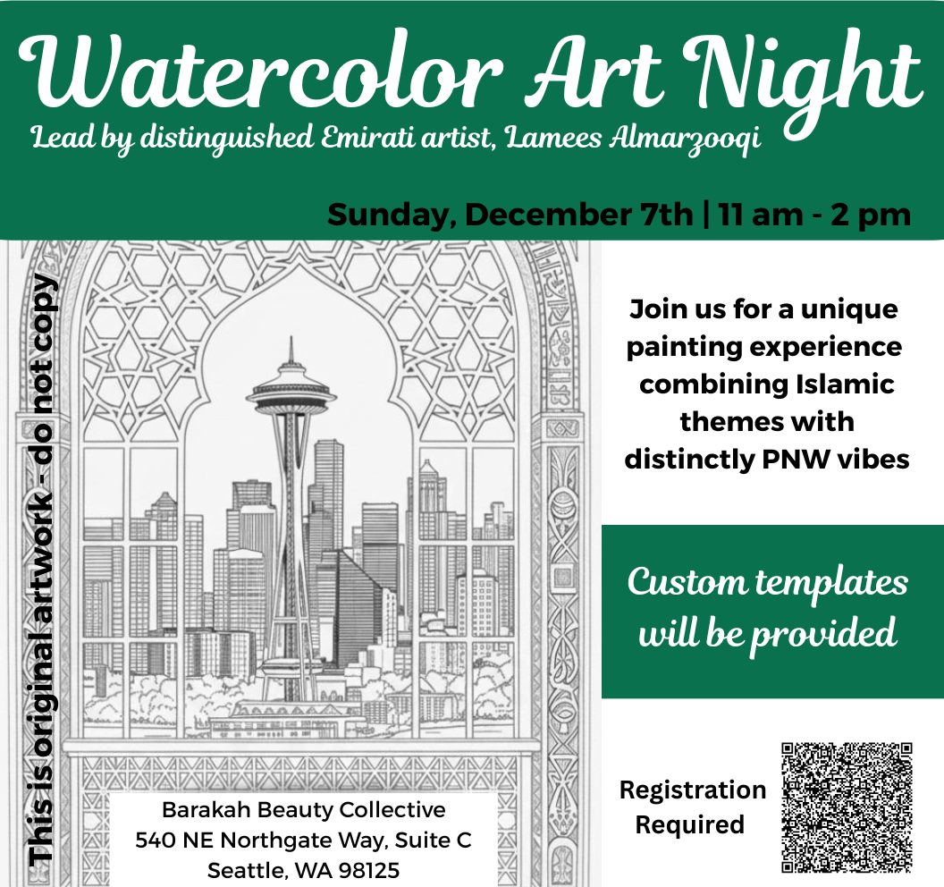 Watercolor Art Night - Combining Islamic & PNW Themes, December 7th, 2025 (Sunday)