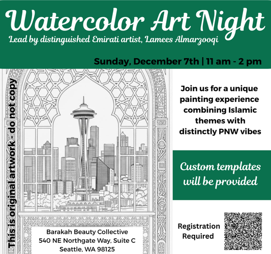 Watercolor Art Night - Combining Islamic & PNW Themes, December 7th, 2025 (Sunday)